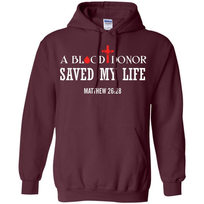 A Blood Donor Saved My Life Matthew 26 28 Christian T-shirt Maroon