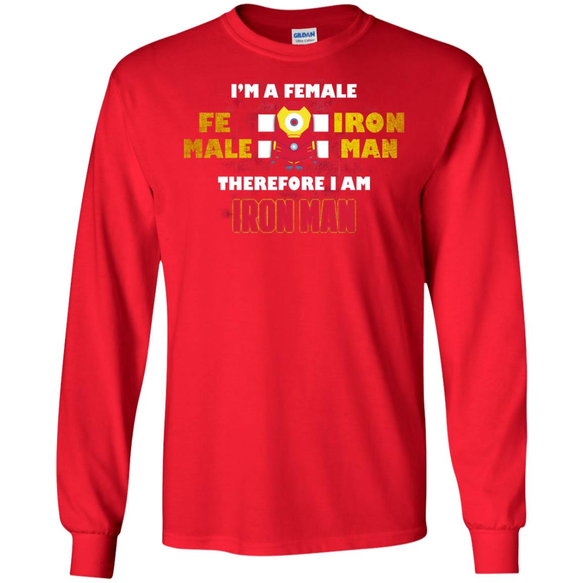 Im A Female Therefore I Am Iron Man Shirt Red