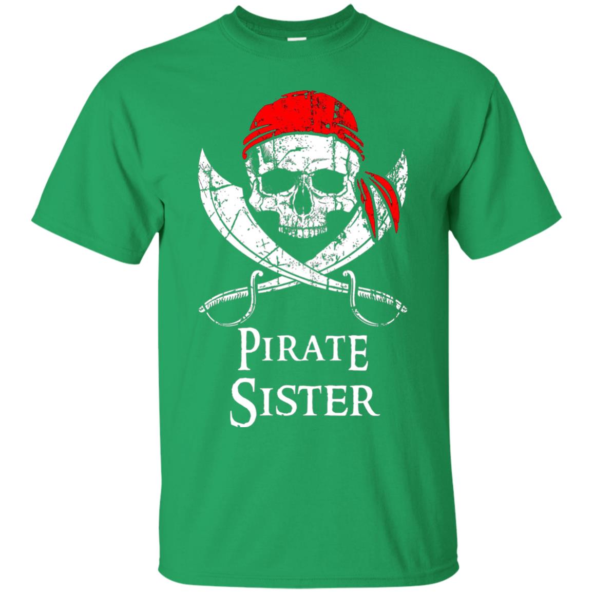 Family T-shirt Pirate Sister Jolly Roger Skull Crossbones Irish Green