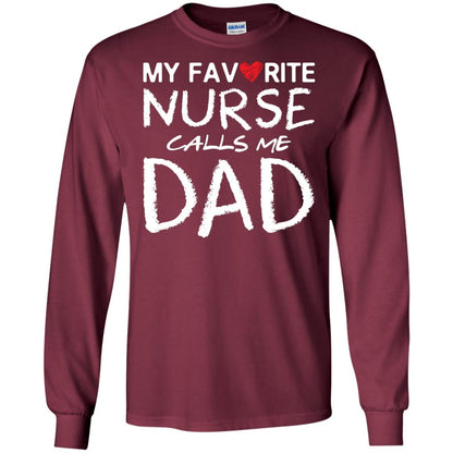 My Favorite Nurse Call Me Dad Shirt For Daddy Maroon