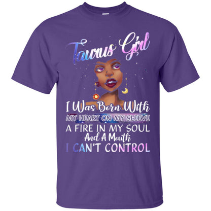 Taurus Girl Shirt I Was Born With My Heart On My Sleeve A Fire In My Soul Purple