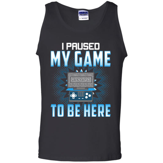 Funny Gaming T-shirt I Paused My Game To Be Here Black