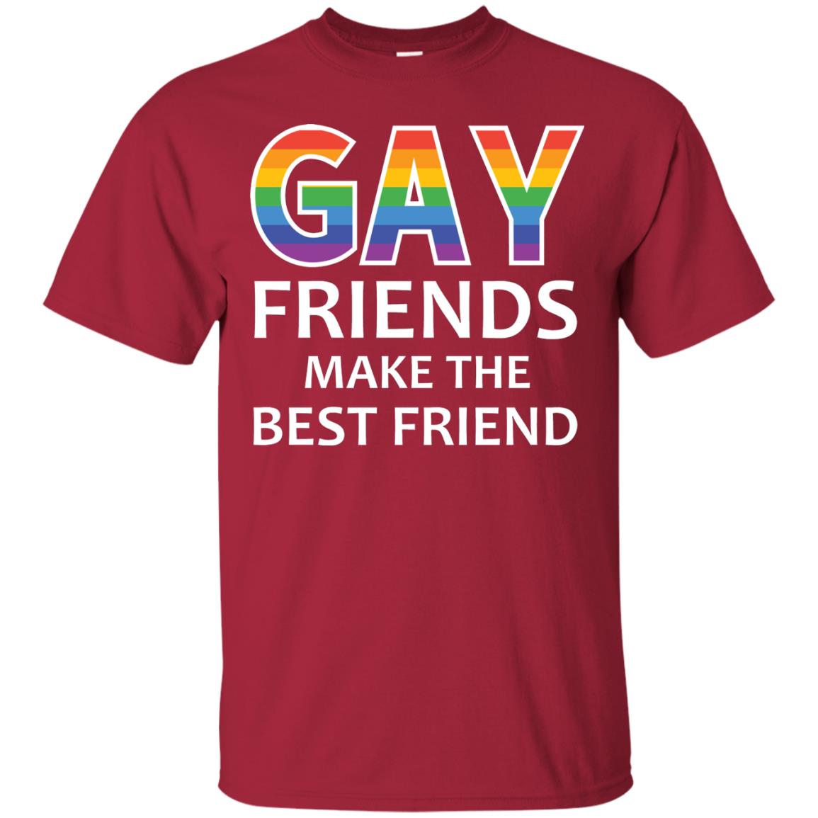 Gay Friends Make The Best Friend Lgbt Shirt Cardinal
