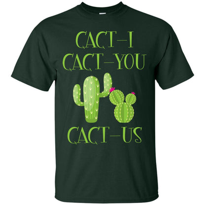 Cact I Cact You Cact Us Funny Cactus Lover Shirt Forest