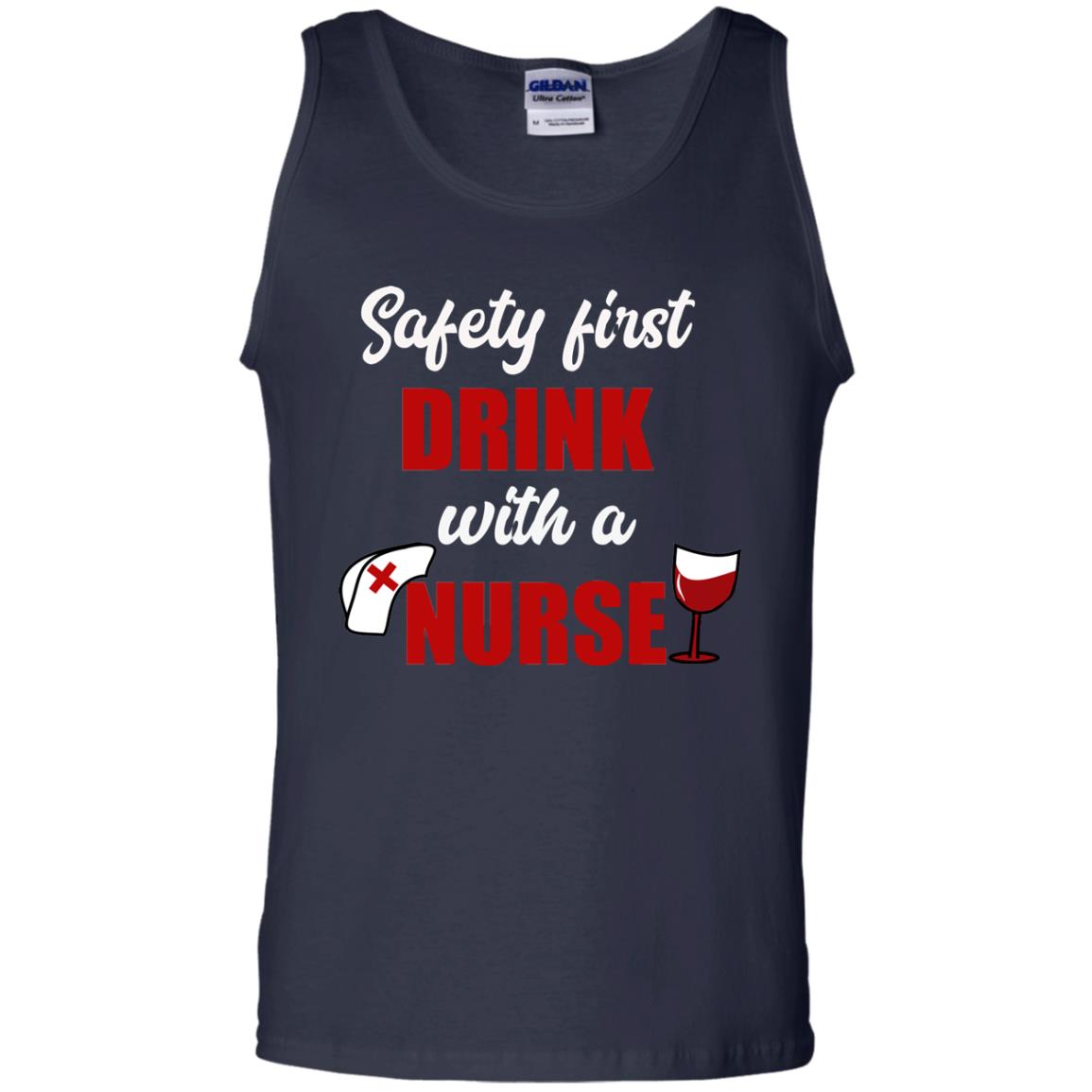 Safety First Drink With A Nurse Wine Nursing Shirt Navy