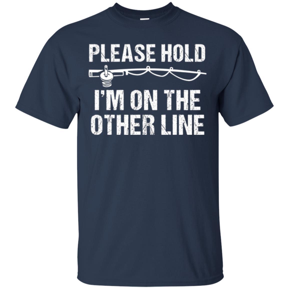 Fisherman T-shirt Please Hold I'm On The Other Line Navy
