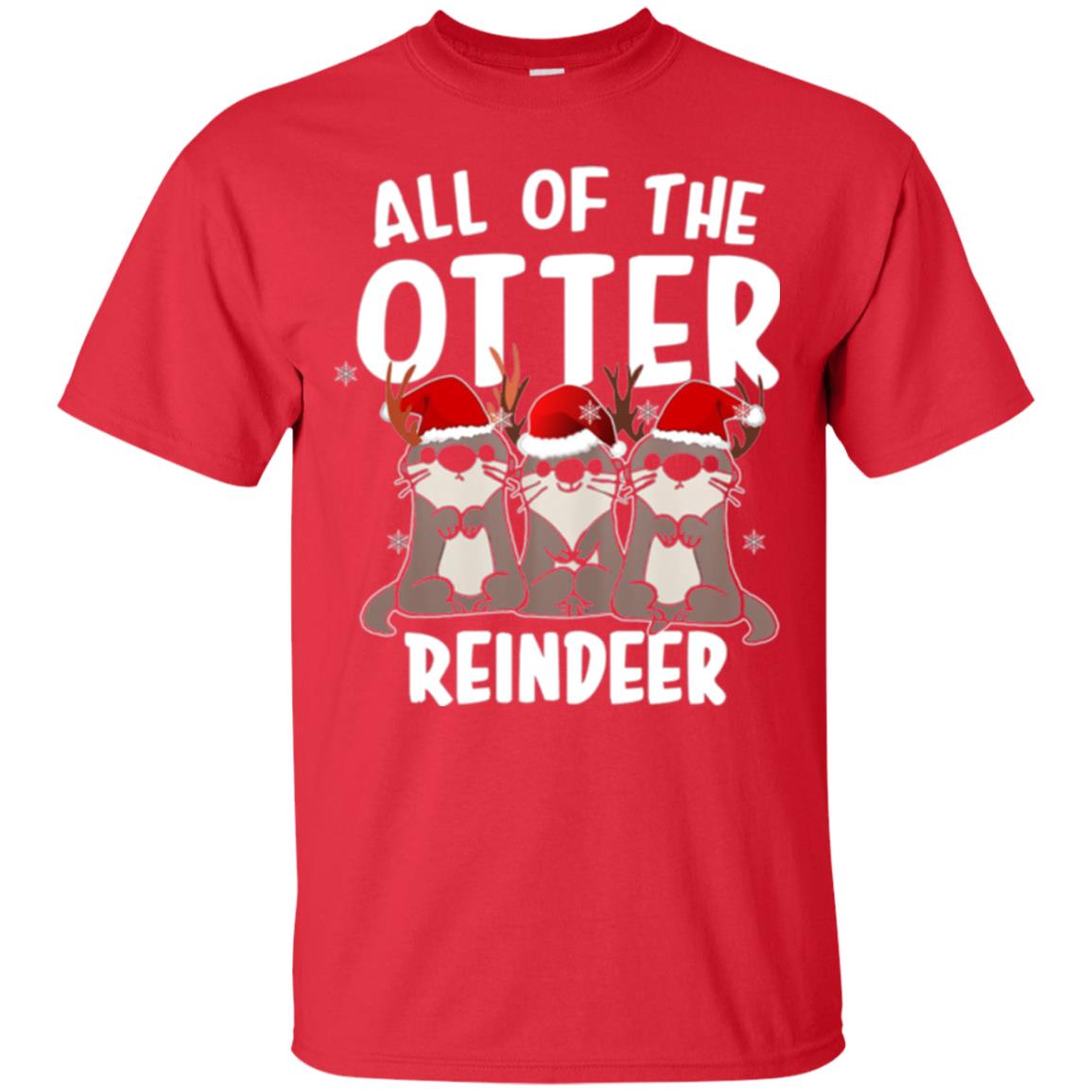 Christmas T-shirt All Of The Otter Reindeer Red