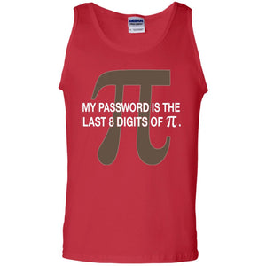 My Password Is The Last 8 Digits Of Pi Funny T-shirt