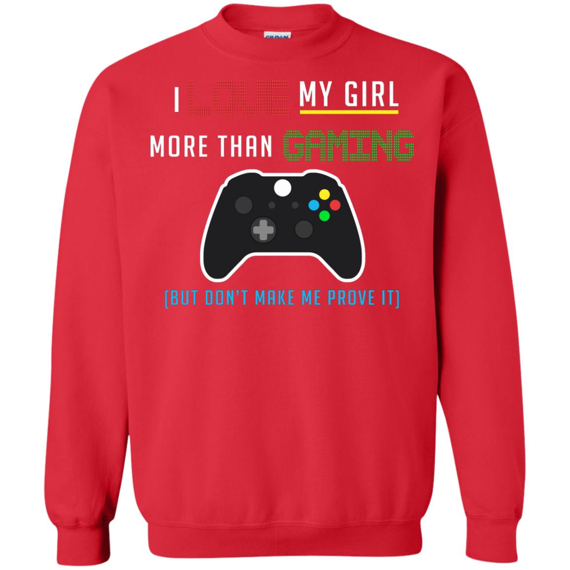 Gamer T-shirt I Love My Girl More Than Gaming Red