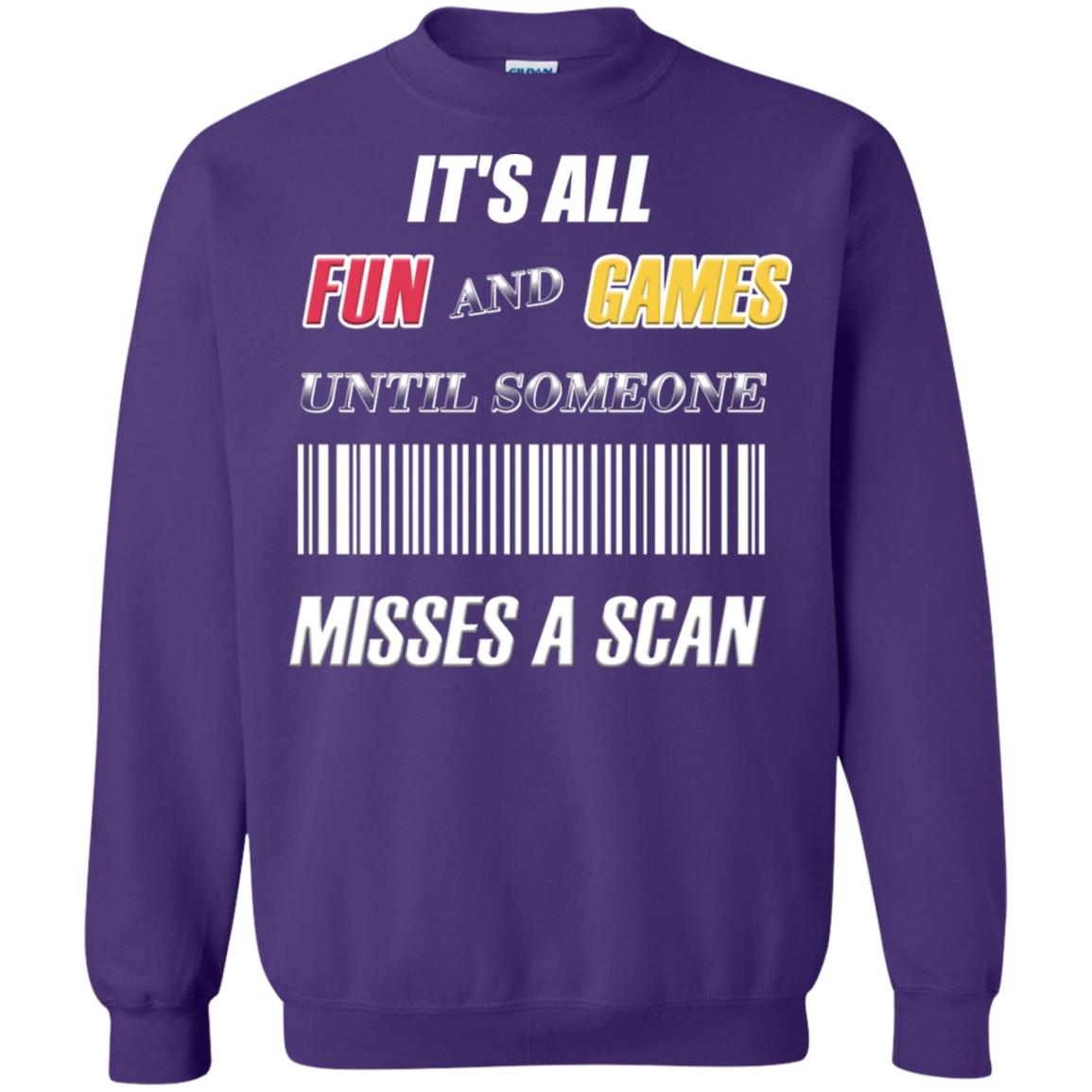 It's All Fun And Games Until Someone Misses A Scan Ggift Shirt Purple
