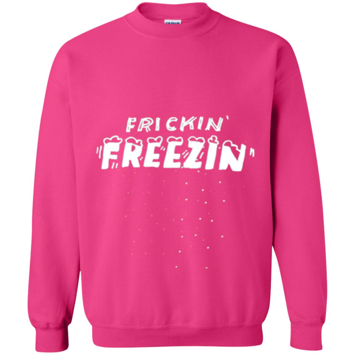 Funny Frickin_ Freezin_ T-shirt Heliconia
