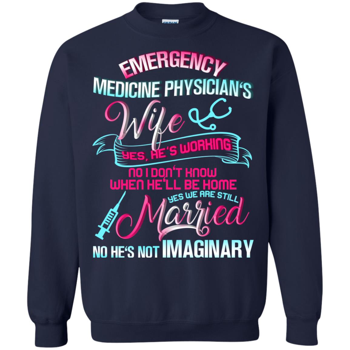 Emergency Medicine Physician's Wife Yes We Are Still Married Shirt Navy