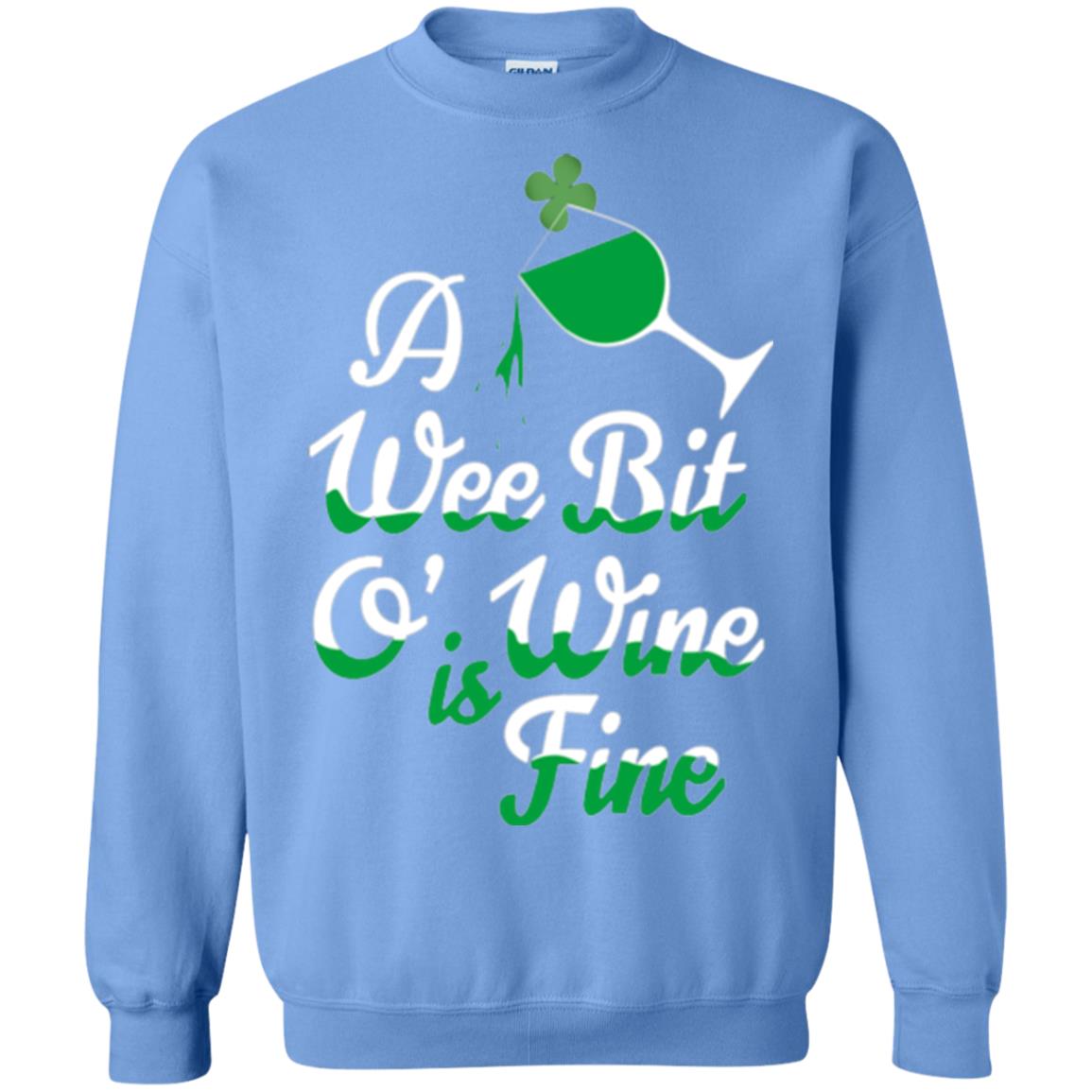 A Wee Bit O_ Wine Is Fine St. Patrick_s Day T-shirt Carolina Blue