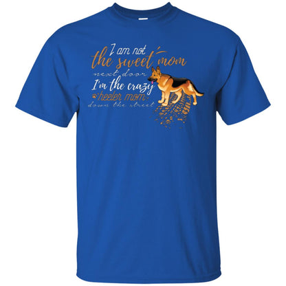 I'm Not The Sweet Mom Next Door I’m The Crazy Heeler Mom Down The Street Shirt Royal