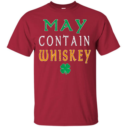May Contain Whiskey St. Patrick_s Day T-shirt Cardinal