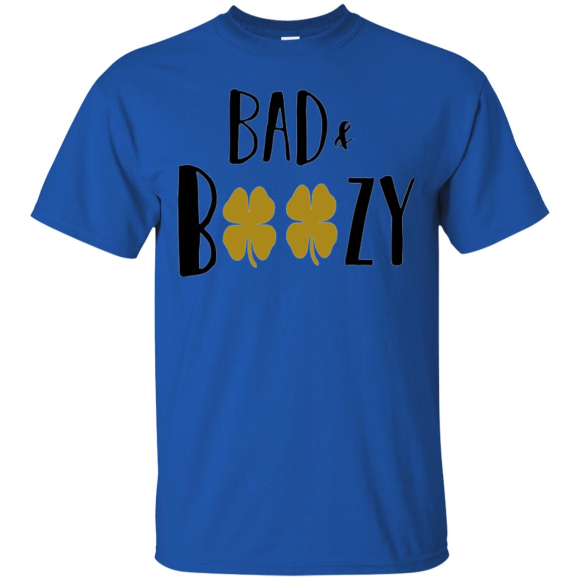 Bad And Boozy Funny Saint Patrick Day Drinking T-shirt Royal