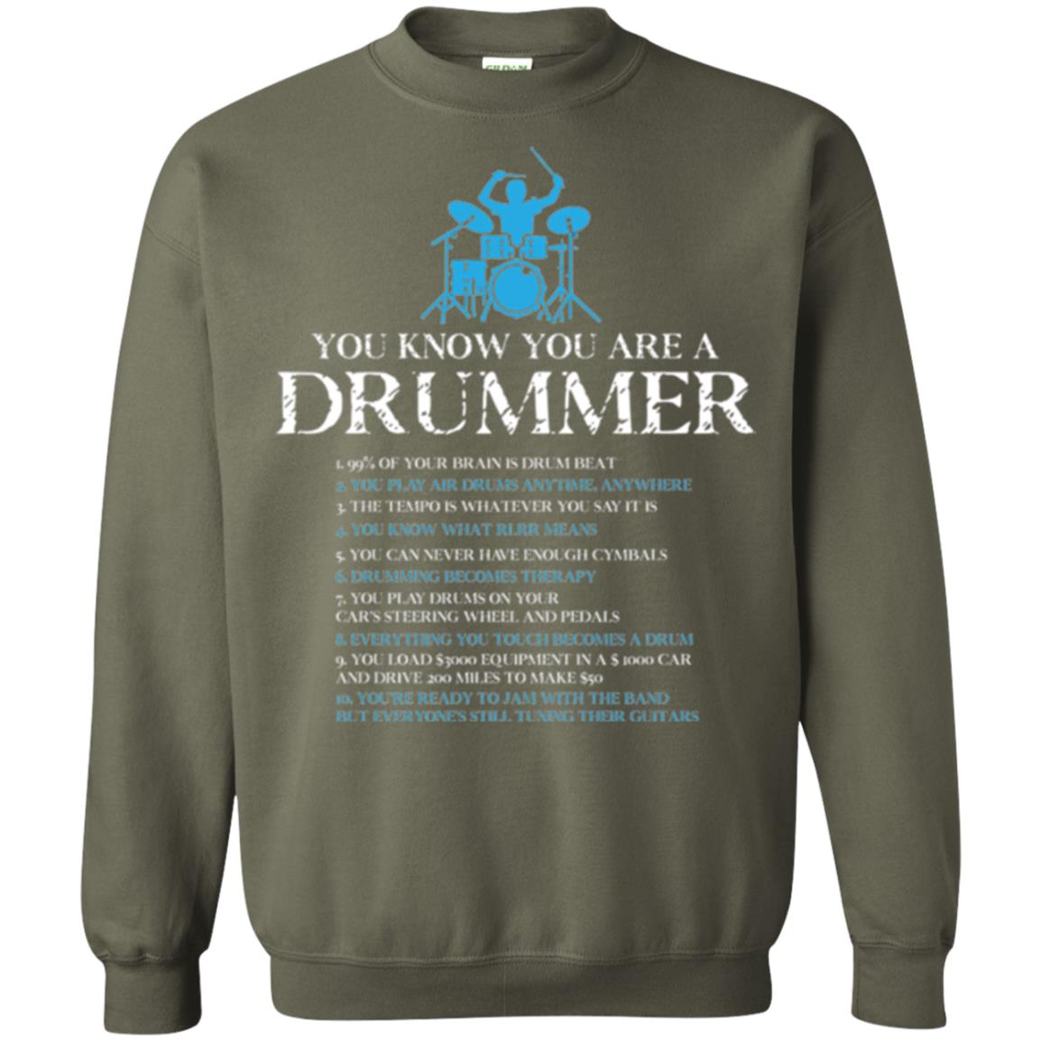 Drummer T-shirt You_re A Drummer Military Green