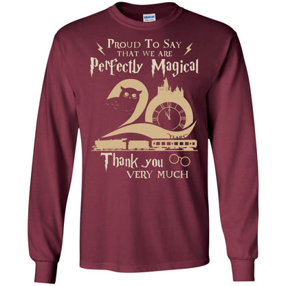 Proud To Say That We Are Perfectly Magical  Thank You Very Much Harry Potter Fan T-shirtG240 Gildan LS Ultra Cotton T-Shirt