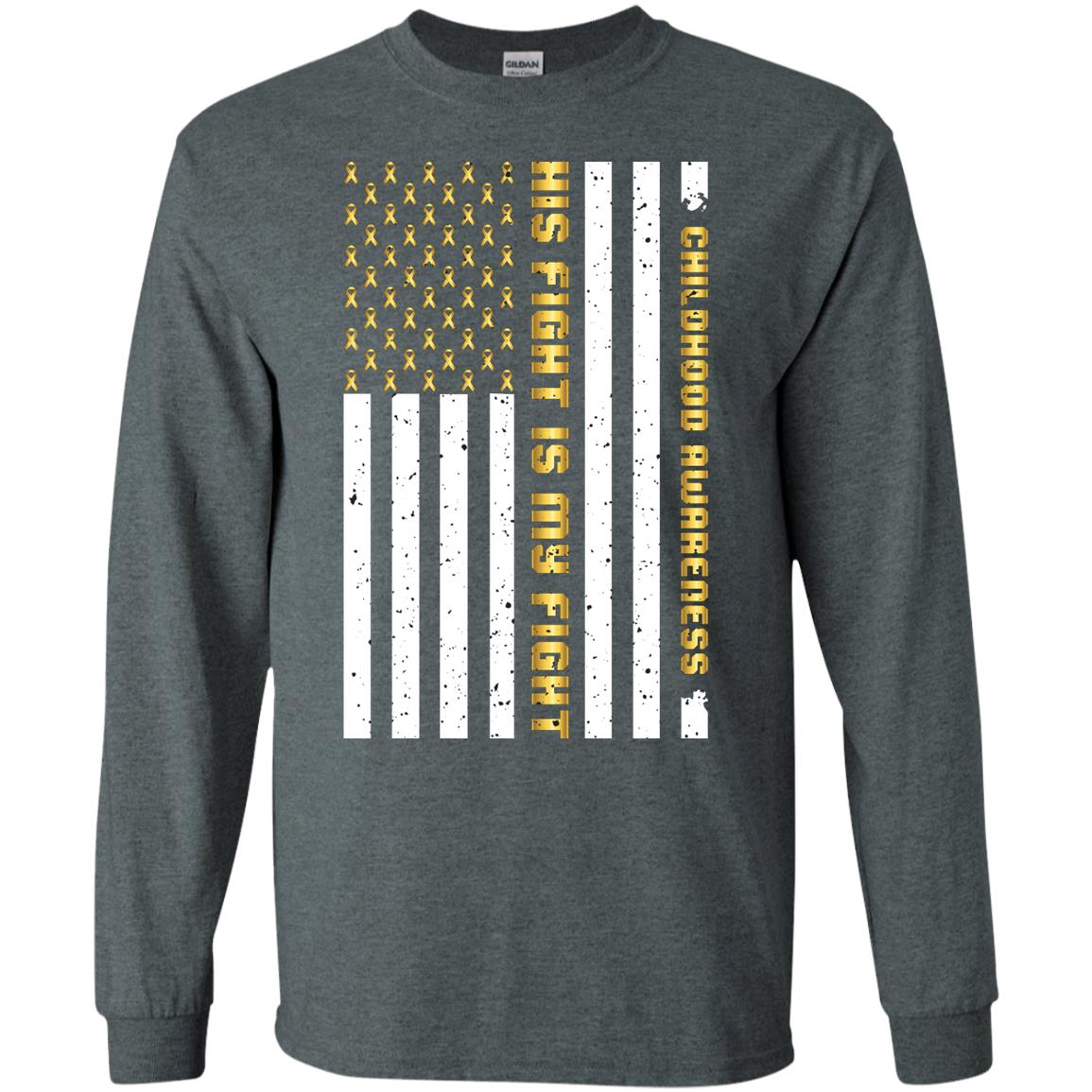Childhood Awareness His Fight Is My Fight Gold Ribbon Stars Flag Of Usa Shirt Dark Heather