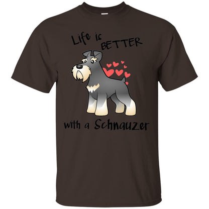 Life Is Better With A Schnauzer Dog Shirt Dark Chocolate