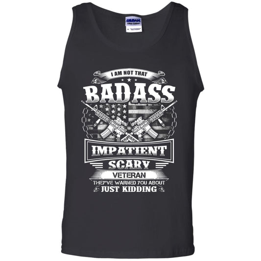 I Am Not That Impatient Scary Veteran They've Warned You About Just Kidding Black