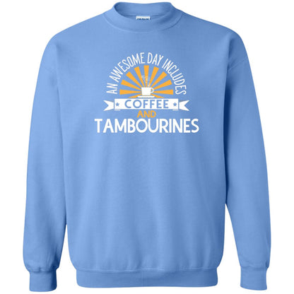 Tambourines T-shirt An Awesome Day Includes Coffee And Tambourines Carolina Blue