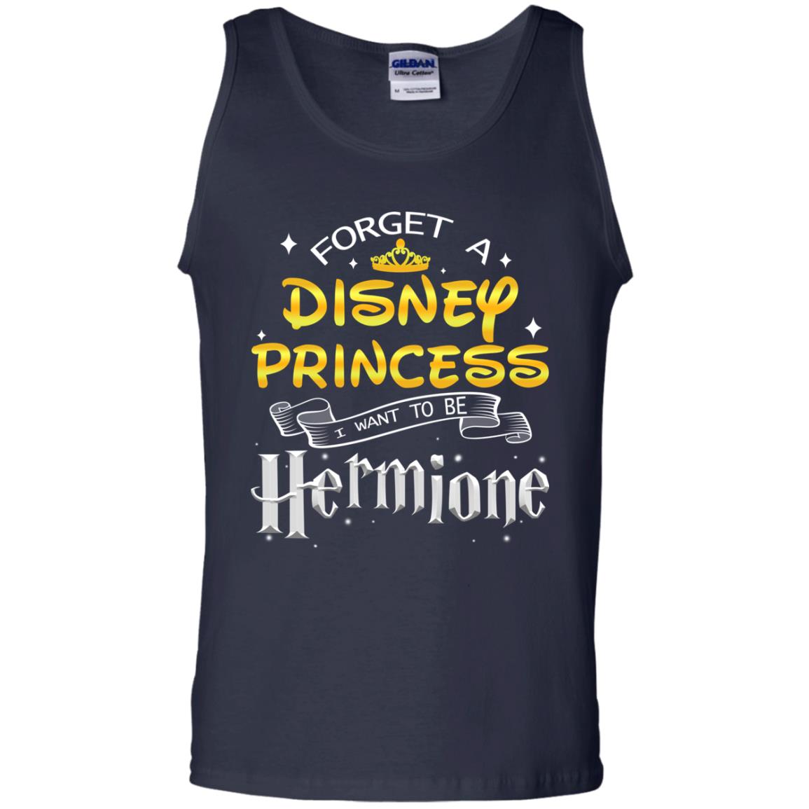 Forget A Disney Princess I Want To Be Hermione Harry Potter Fan Shirt Navy