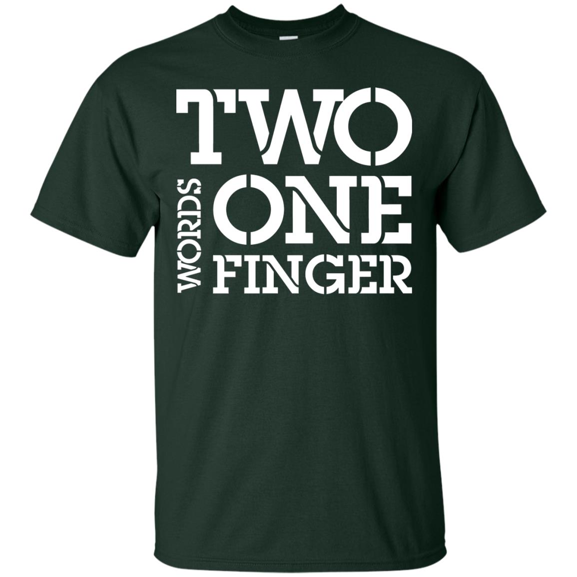 Two Word One Finger Shirt Forest