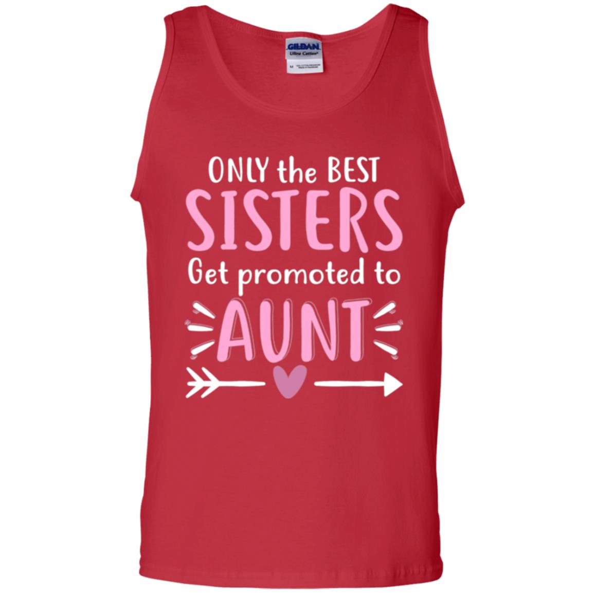 Aunt T-shirt Only The Best Sisters Get Promoted To Aunt Red