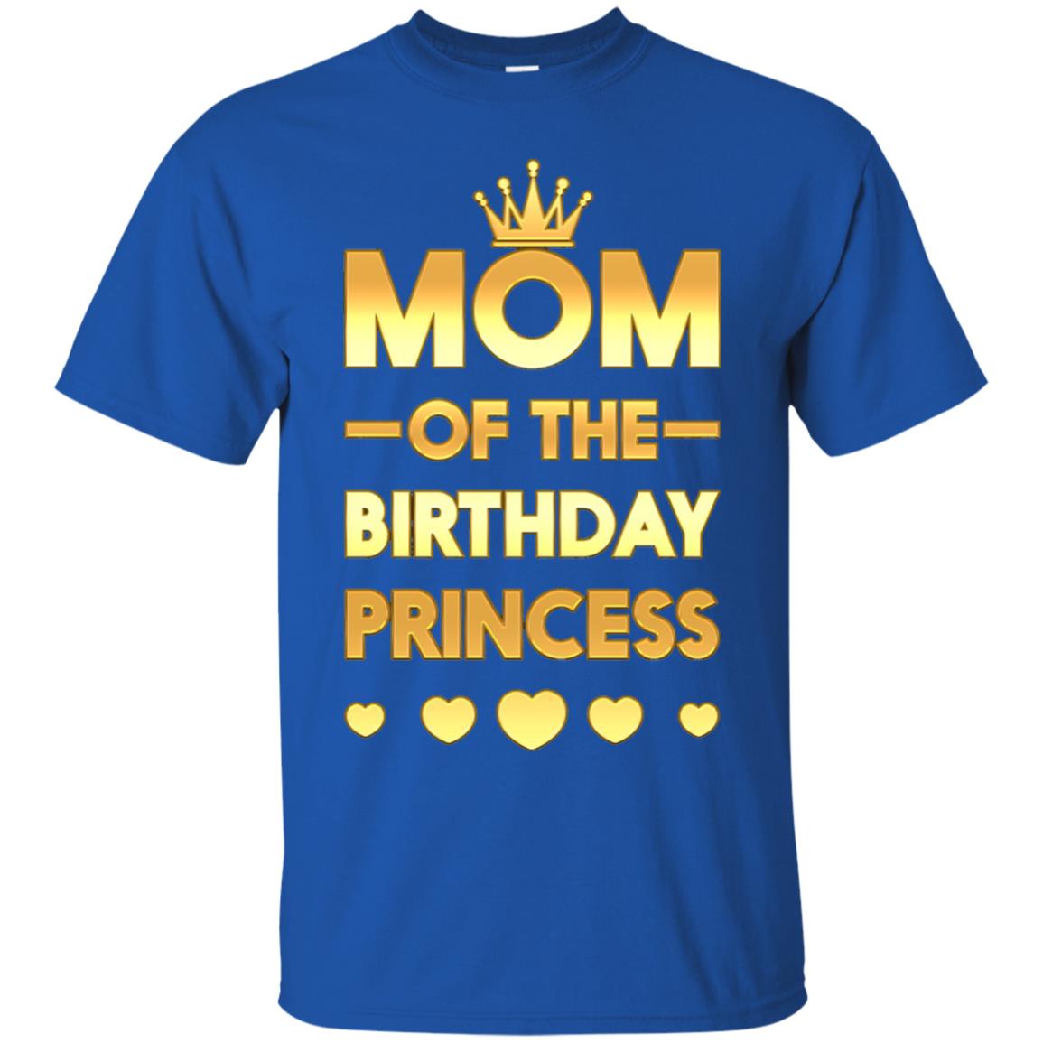 Mom Of The Birthday Princess Family T-shirt Royal