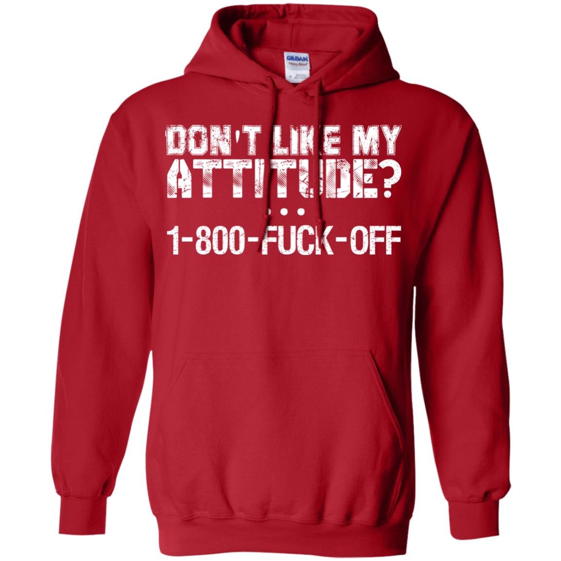 Don't Like My Attitude 1-800 Shirt For Daddy Red