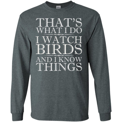 Birdwatching T-shirt That_s What I Do I Watch Birds And I Know Things Dark Heather