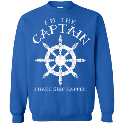 Funny Boating Gift I_m The Captain I Make Ship Happen Shirt Royal