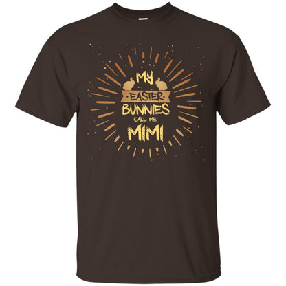 My Easter Bunnies Call Me Mimi Funny Easter Gift Shirt For Mimi Dark Chocolate