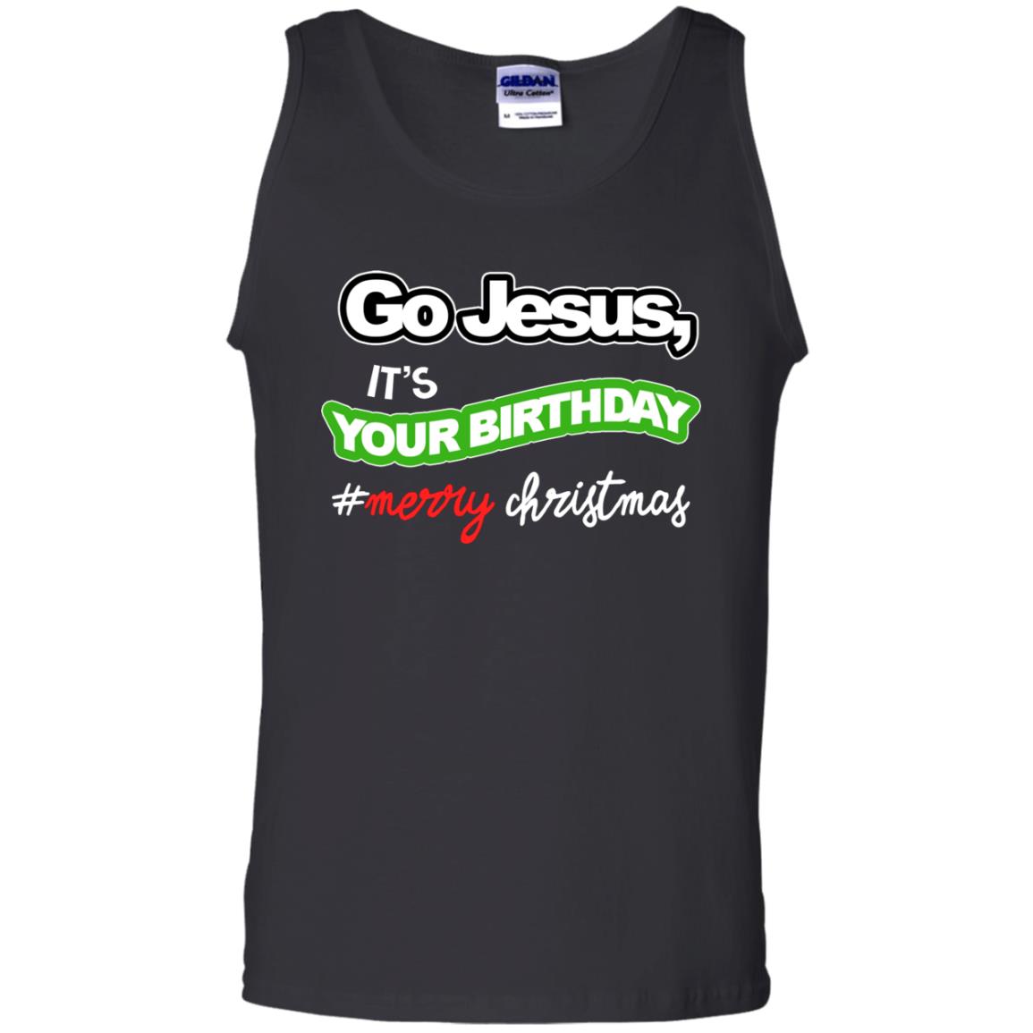 Go Jesus It's Your Birthday Hash Tag Merry Christmas X-mas Christian Gift ShirtG220 Gildan 100% Cotton Tank Top