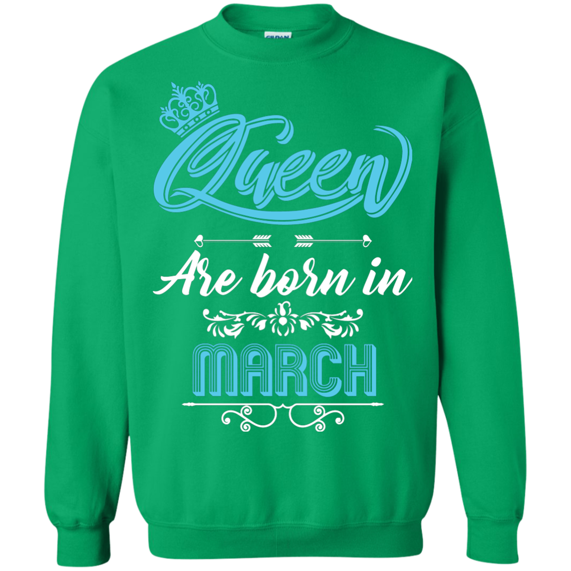 Brithday T-Shirt Queen Are Born In March Irish Green