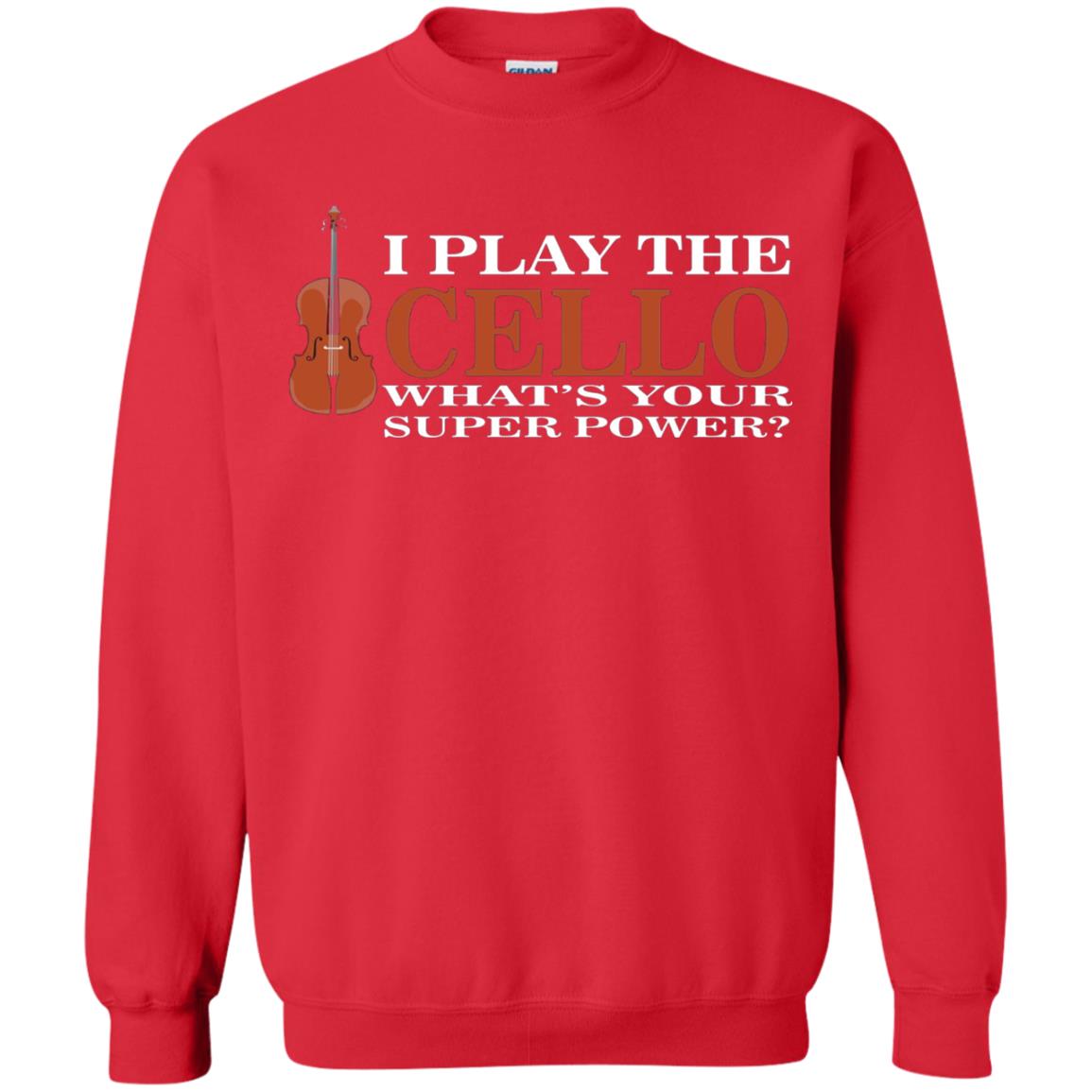 Cello Shirt I Play The Cello Whats Your Super Power Red