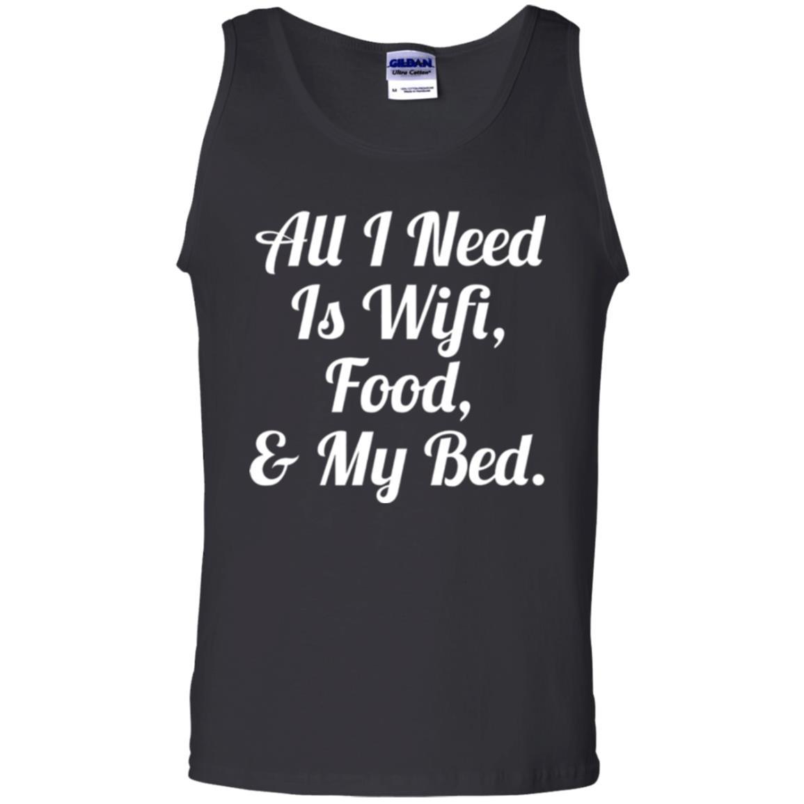 All I Need Is Wifi Food My Bed T-shirt Black