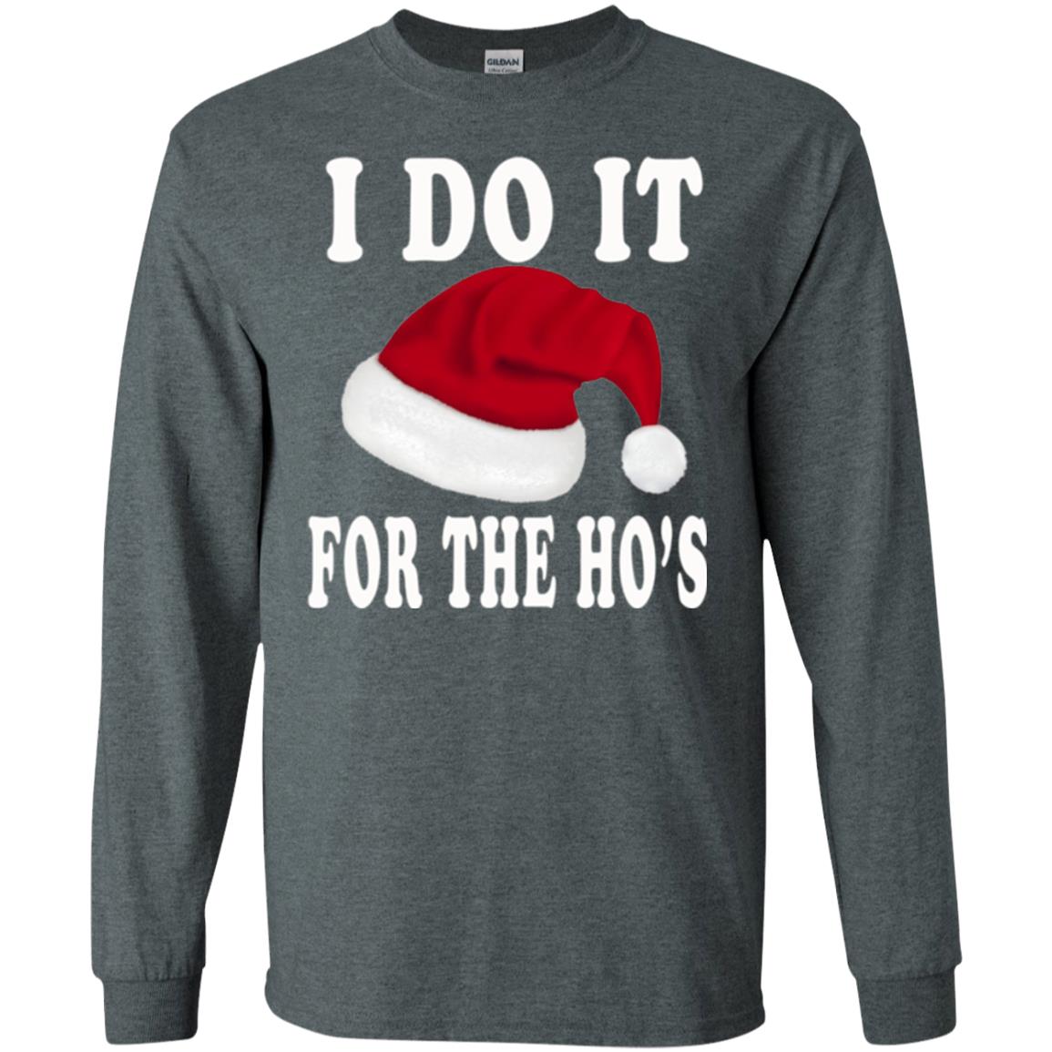 Christmas T-shirt I Do It For The Ho_s Dark Heather