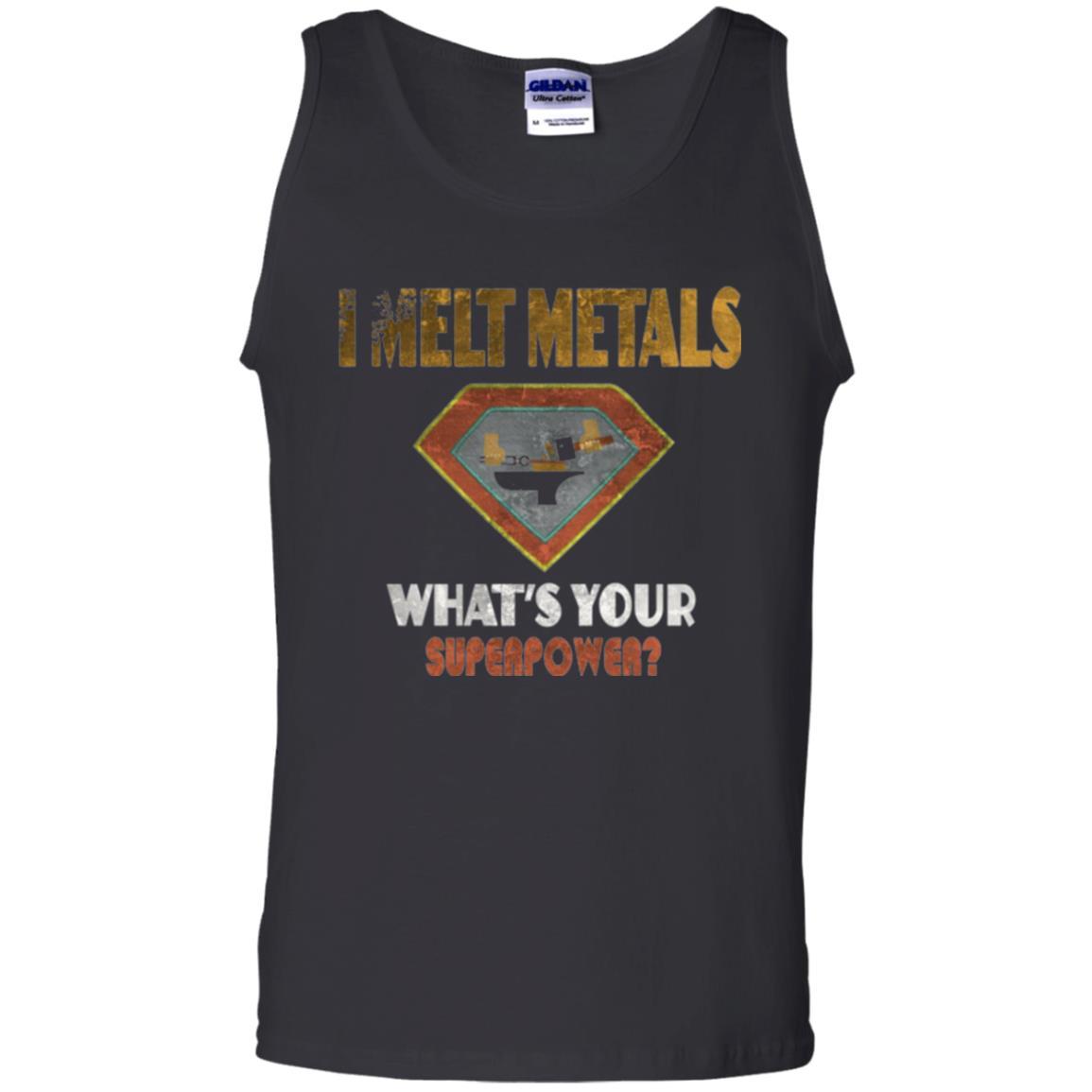 Blacksmith T-shirt I Melt Metals What's Your Superpower Black