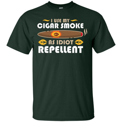 I Use My Cigar Smoke As Idiot Repellent T-shirt Forest