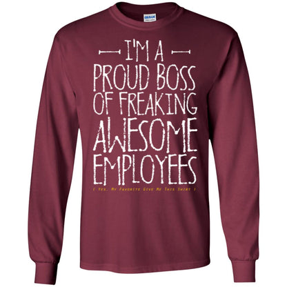 Boss T-shirt I'm A Proud Boss Of Freaking Awesome Employees Maroon