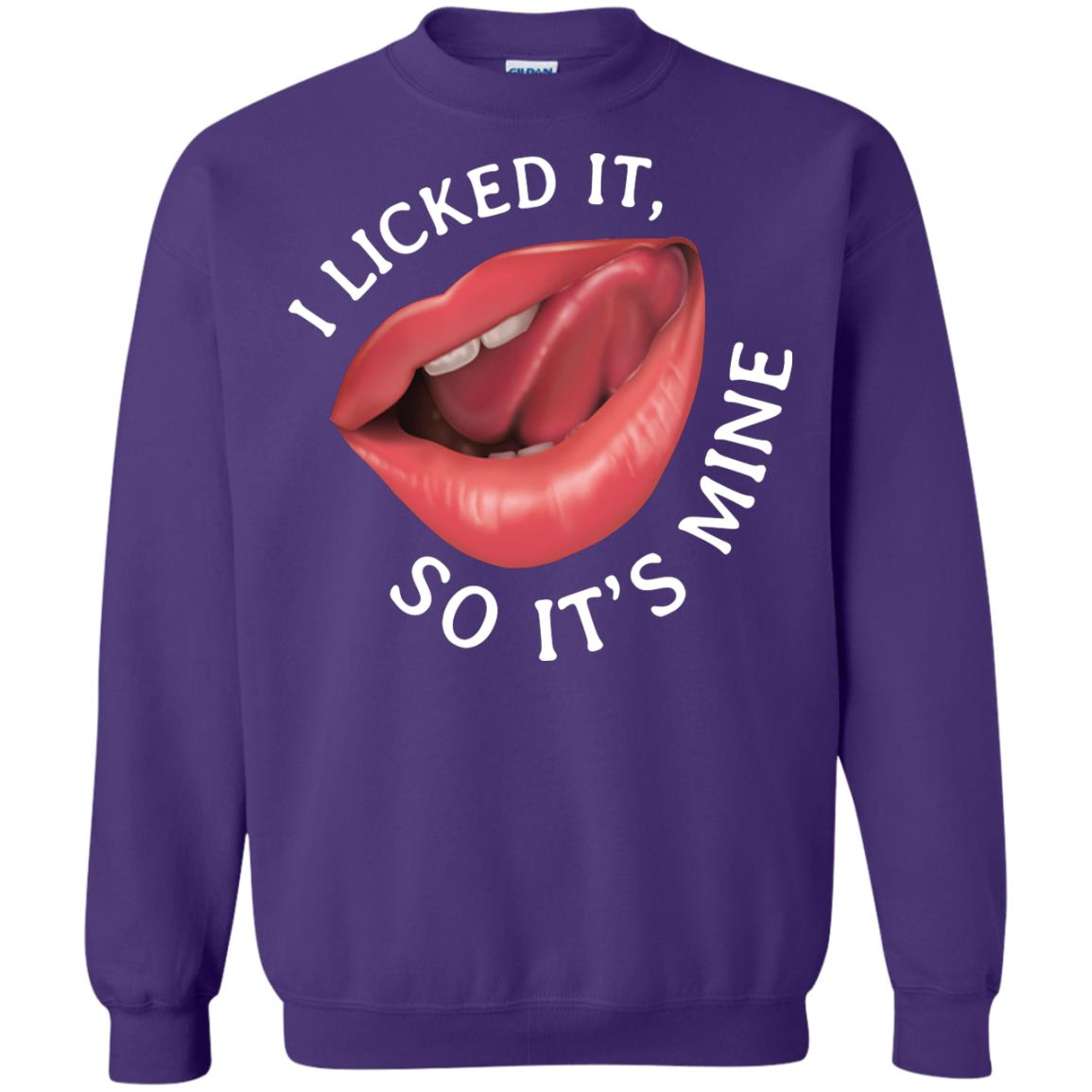 I Licked It So It's Mine Shirt Purple