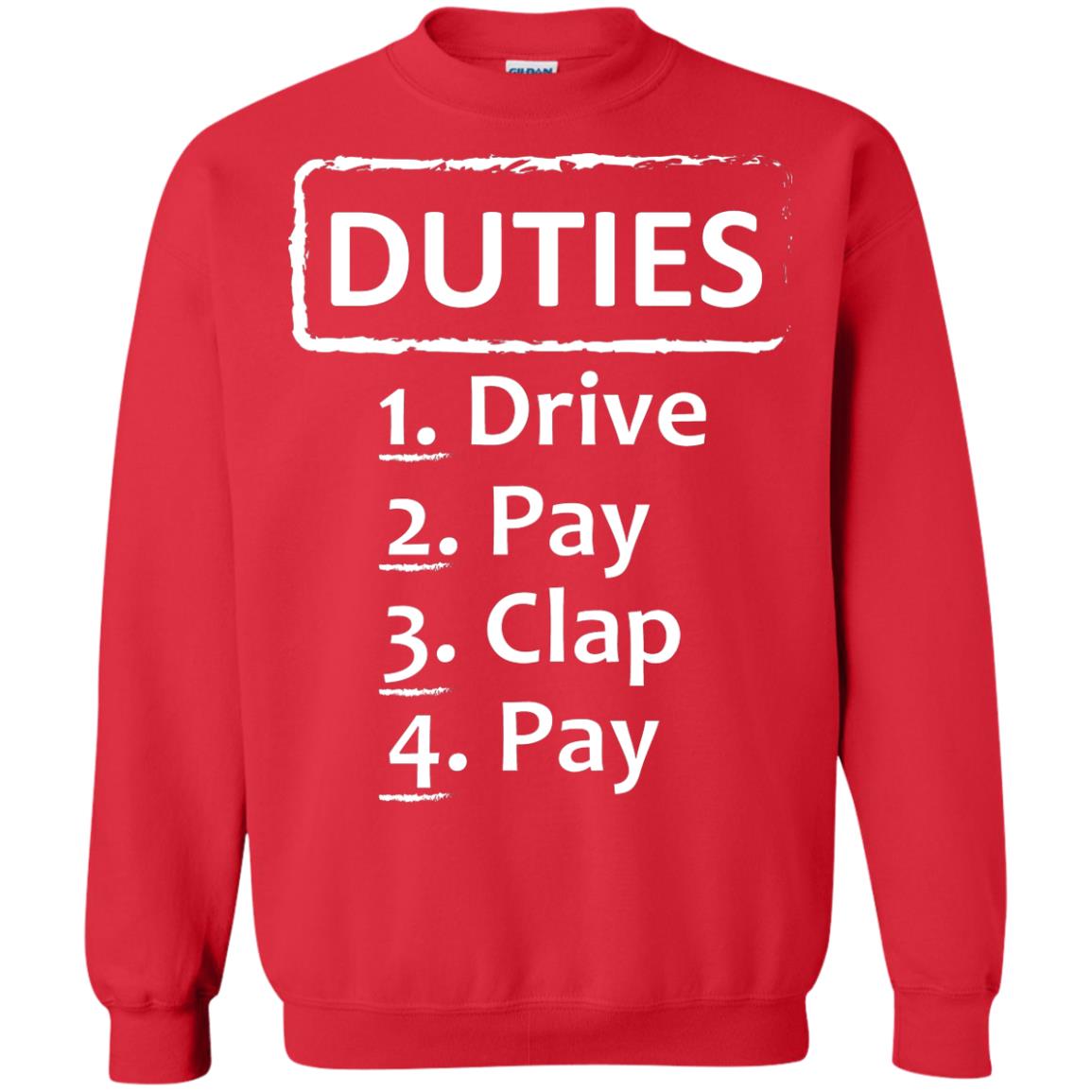 Duties Drive Pay Clap Pay Daddy Shirt Red