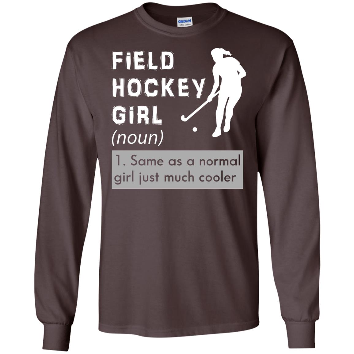 Field Hockey Girl Hockey Lover T-shirt Dark Chocolate