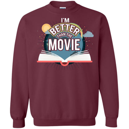 Im Better Than The Movie Bookworm T-shirt Maroon