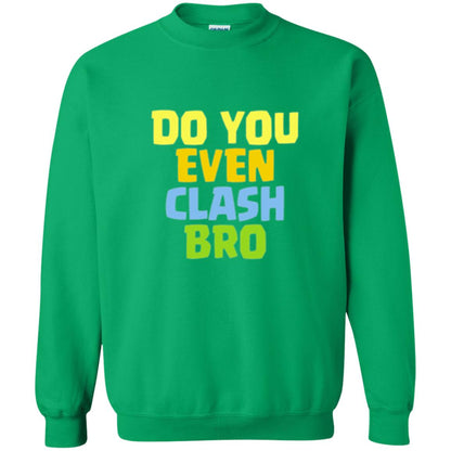 Royal Gamers T-shirt Do You Even Clash Bro Irish Green