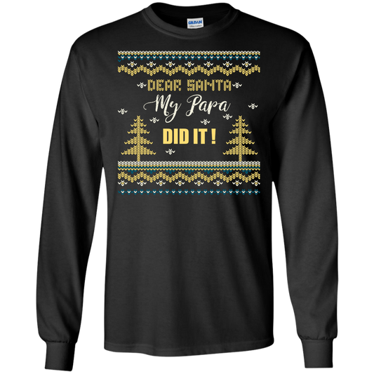 Christmas T-shirt Dear Santa My Papa Did It Black