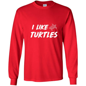 Turtle Lover T-shirt I Like Turtles