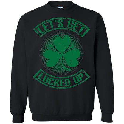 Let_s Get Lucked Up St. Patrick_s Day T-shirt Black
